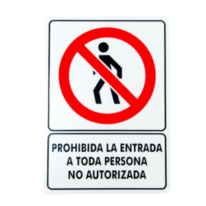 Señalamiento Prohibida la Entrada a Toda Persona No Autorizada 25 x 35 cm (pieza)